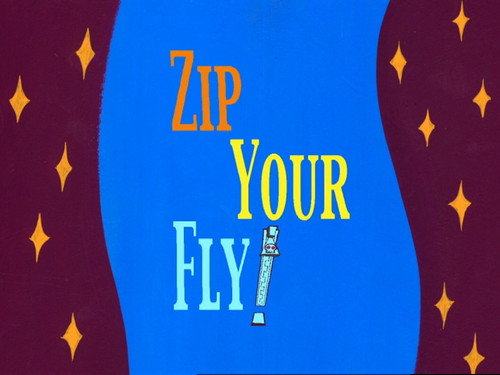 undefined Season 4 Episode 17 - Zip Your Fly