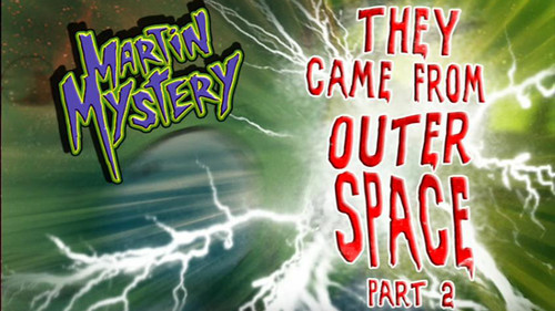 Martin Mystery Season 2 Episode 4 - They Came from Outer Space (2)