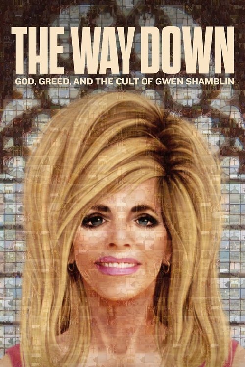 The Way Down: God, Greed, and the Cult of Gwen Shamblin poster