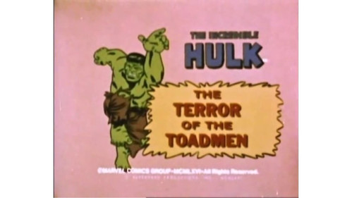 The Marvel Super Heroes Season 1 Episode 22 - The Terror of the Toadmen