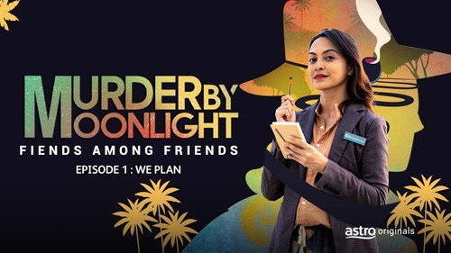 Murder By Moonlight Season 1 Episode 1 - We Plan...