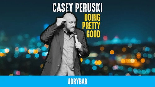 Casey Peruski: Doing Pretty Good still