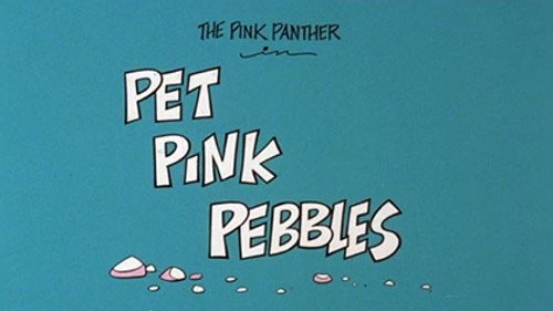 The All New Pink Panther Show Season 1 Episode 40 - Pet Pink Pebbles