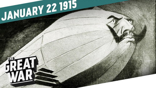 The Great War Season 2 Episode 4 - Zeppelins Over England - New Inventions For The Modern War - Week 26