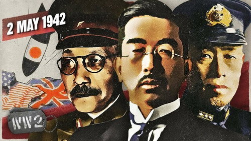 World War Two Season 4 Episode 18 - Week 140 - Japan - One Battle from Victory? - May 2, 1942