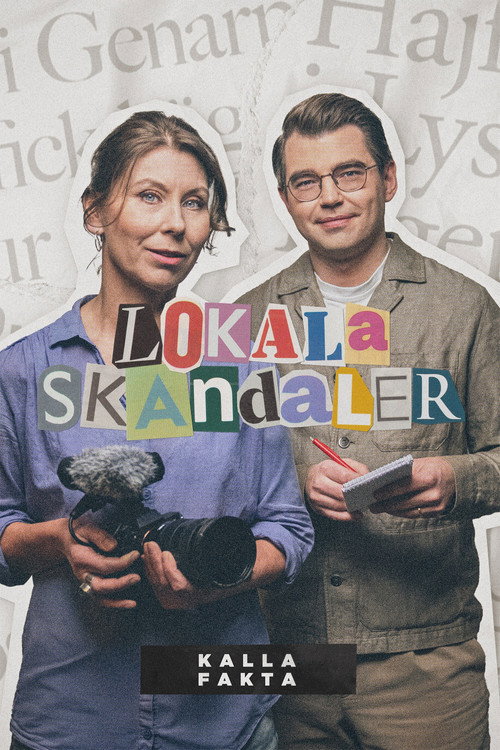 Kalla Fakta: Lokala Skandaler poster