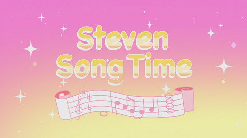 Steven's Song Time still
