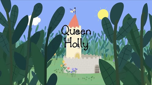 Ben & Holly's Little Kingdom Season 1 Episode 26 - Queen Holly