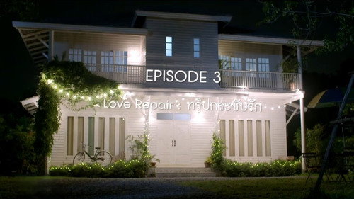 My Dear Loser Season 3 Episode 3 - Love Repair: A trip to mend love