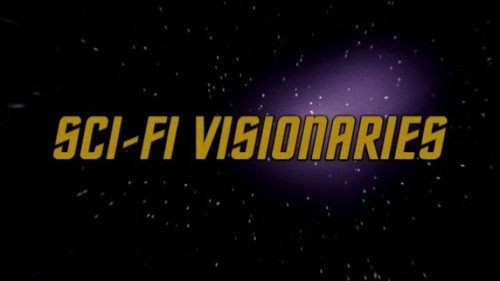 Sci-Fi Visionaries still