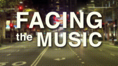 Facing the Music still