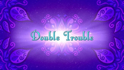 Shimmer and Shine Season 2 Episode 18 - Double Trouble
