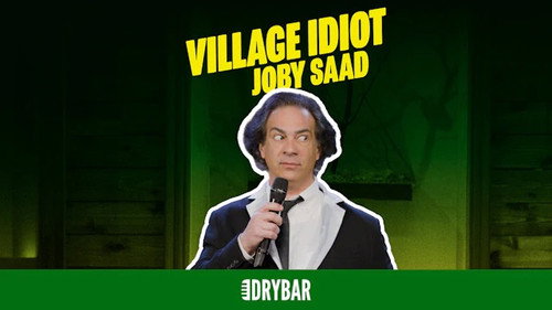 Joby Saad: Village Idiot still