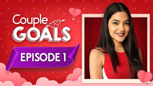 Couple Goals Season 3 Episode 1 - When Opposites Fall In Love