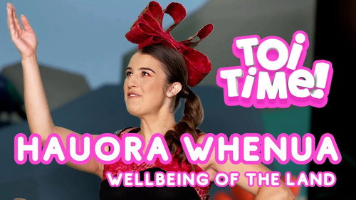 Toi Time Season 3 Episode 17 - Wellbeing of the Land