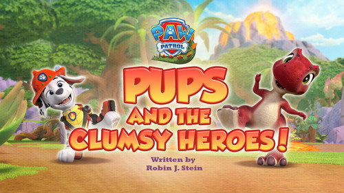 PAW Patrol Season 14 Episode 16 - Pups and the Clumsy Heroes!