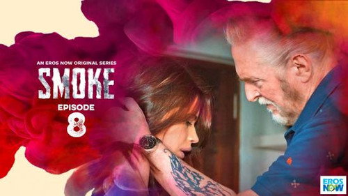 Smoke Season 1 Episode 8 - Episode 8