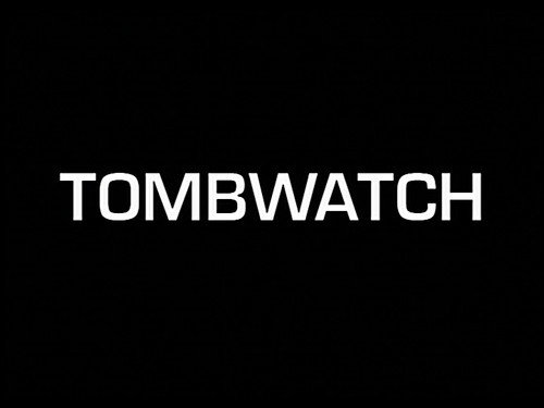 Tombwatch still