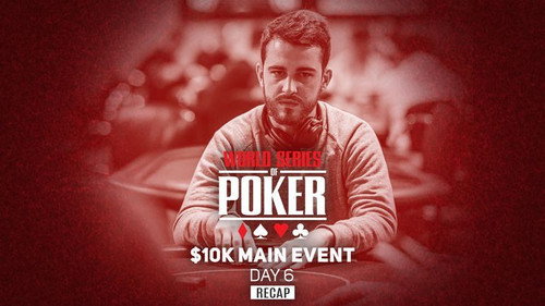 WSOP 2021 Main Event Day 6  Recap still