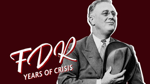 FDR: Years of Crisis still