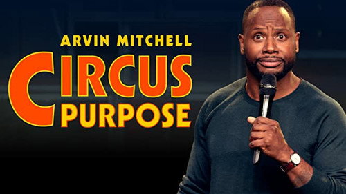 Arvin Mitchell: Circus Purpose still