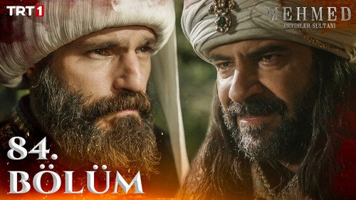 Mehmed: Sultan of Conquests Season 4 Episode 1 - 84. Bölüm