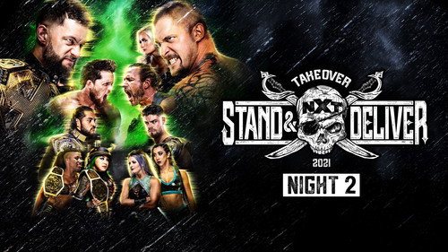 WWE NXT Season 15 Episode 16 - April 8, 2021 - NXT TakeOver: Stand & Deliver - Night 2