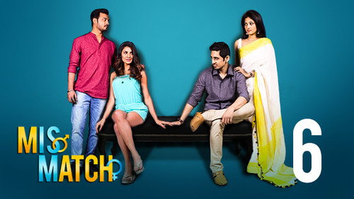 Mismatch Season 1 Episode 6 - What The Fcuk!
