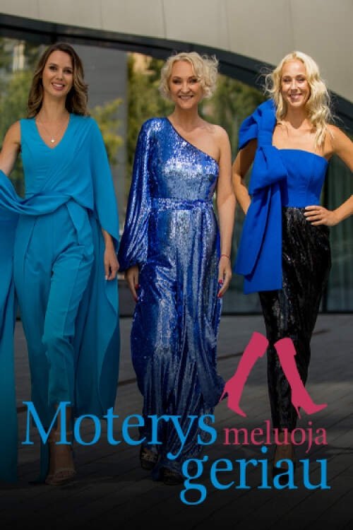 Moterys meluoja geriau poster