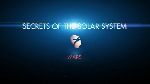 Secrets of the Solar System Season 1 Episode 4 - Mars