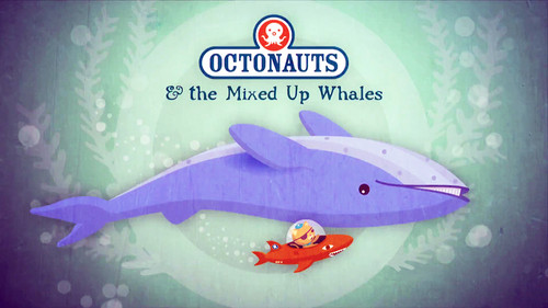 Octonauts Season 1 Episode 40 - The Mixed-Up Whales
