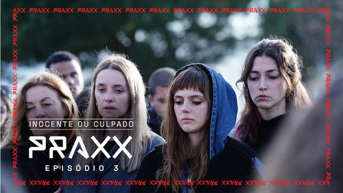 Praxx Season 1 Episode 3 - Episode 3