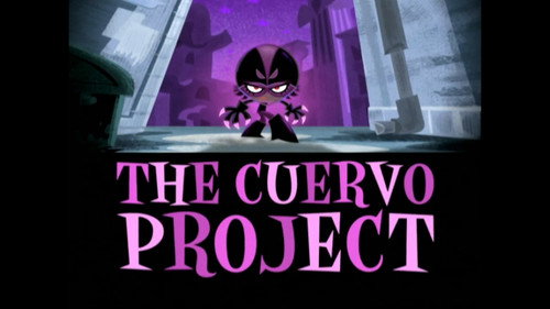 El Tigre: The Adventures of Manny Rivera Season 1 Episode 45 - The Cuervo Project