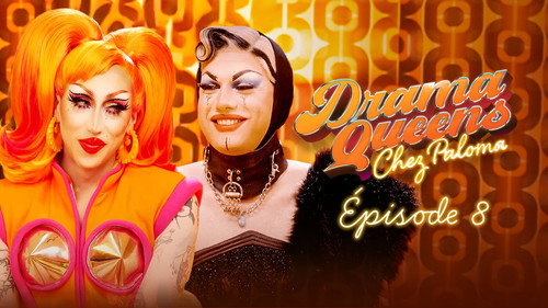 Drama Queens, Chez Paloma Season 1 Episode 8 - Episode 8