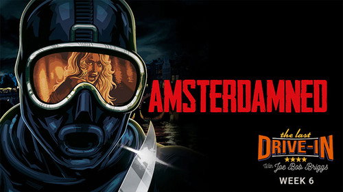 The Last Drive-in with Joe Bob Briggs Season 5 Episode 12 - Amsterdamned