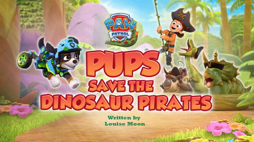 PAW Patrol Season 14 Episode 19 - Pups Save the Dinosaur Pirates