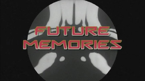 Future Memories still