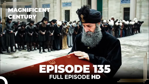 The Magnificent Century Season 4 Episode 32 - Episode 135