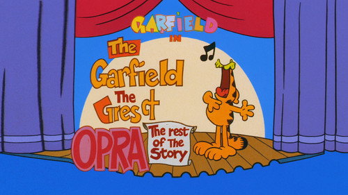The Garfield Opera still
