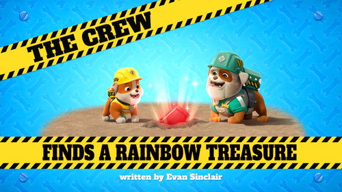 Rubble & Crew Season 1 Episode 17 - The Crew Finds a Rainbow Treasure