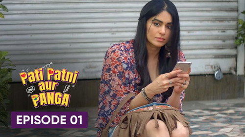 Pati Patni Aur Panga Season 1 Episode 1 - Meet The Stranger