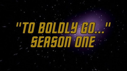 "To Boldly Go..." Season One still