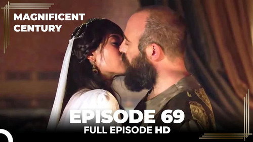The Magnificent Century Season 3 Episode 6 - Episode 69