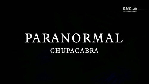 Paranatural Season 1 Episode 1 - Chupacabra
