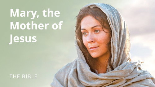 The Life of Jesus Christ Season 1 Episode 2 - Luke 1 | Mary, the Mother of Jesus