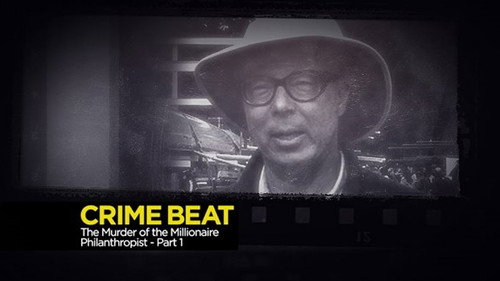 Crime Beat Season 4 Episode 7 - The Murder of the Millionaire Philanthropist Part 1