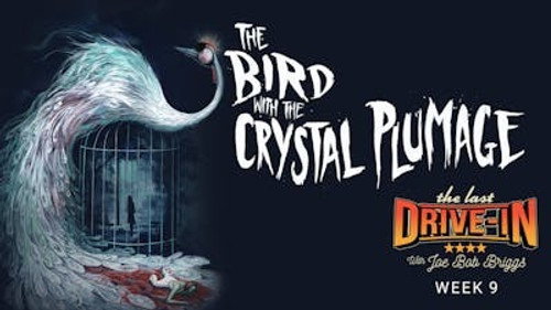 The Last Drive-in with Joe Bob Briggs Season 7 Episode 17 - The Bird with the Crystal Plumage