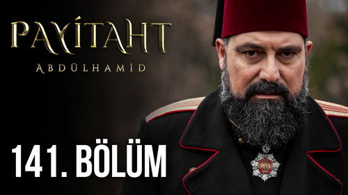 Payitaht: Abdulhamid Season 5 Episode 22 - Episode 22