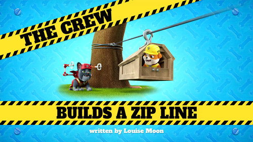 Rubble & Crew Season 1 Episode 30 - The Crew Builds a Zipline