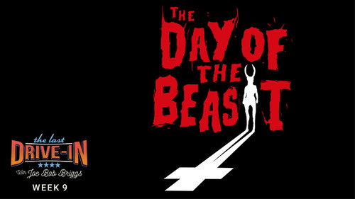 The Last Drive-in with Joe Bob Briggs Season 3 Episode 18 - Day of the Beast